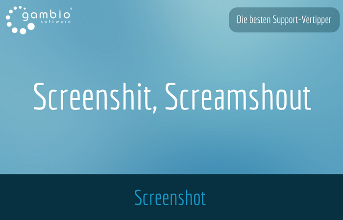 Die lustigsten Vertipper aus dem Gambio Support