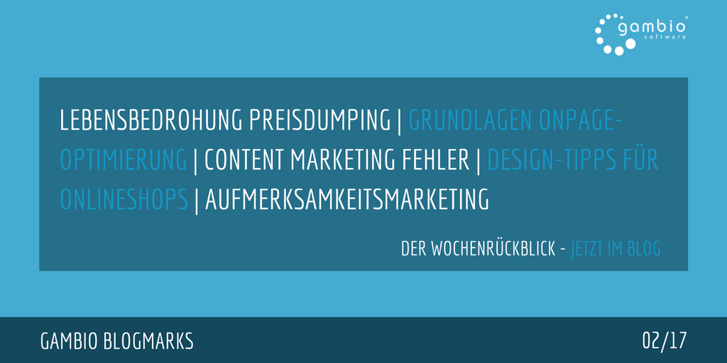 E-Commerce Rückblick: Blogmarks 02/17