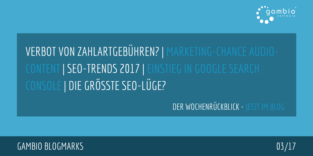 E-Commerce Rückblick: Blogmarks 03/17