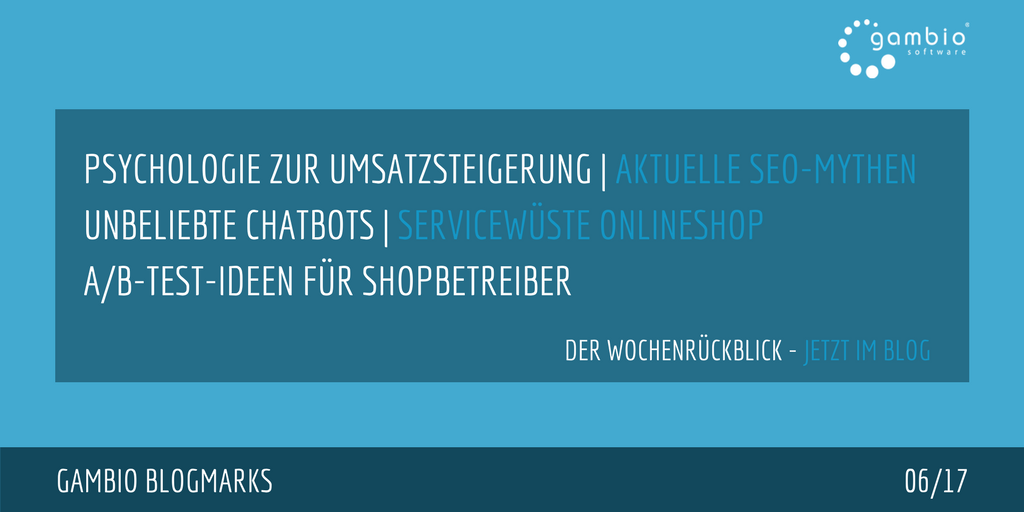 E-Commerce Rückblick: Blogmarks 06/17