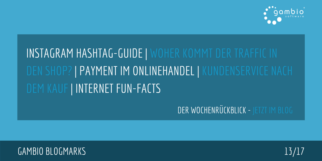 E-Commerce Rückblick: Blogmarks 13/17