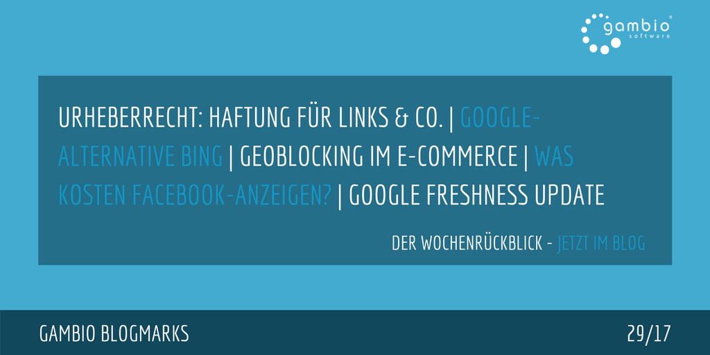 E-Commerce Rückblick: Blogmarks 29/17