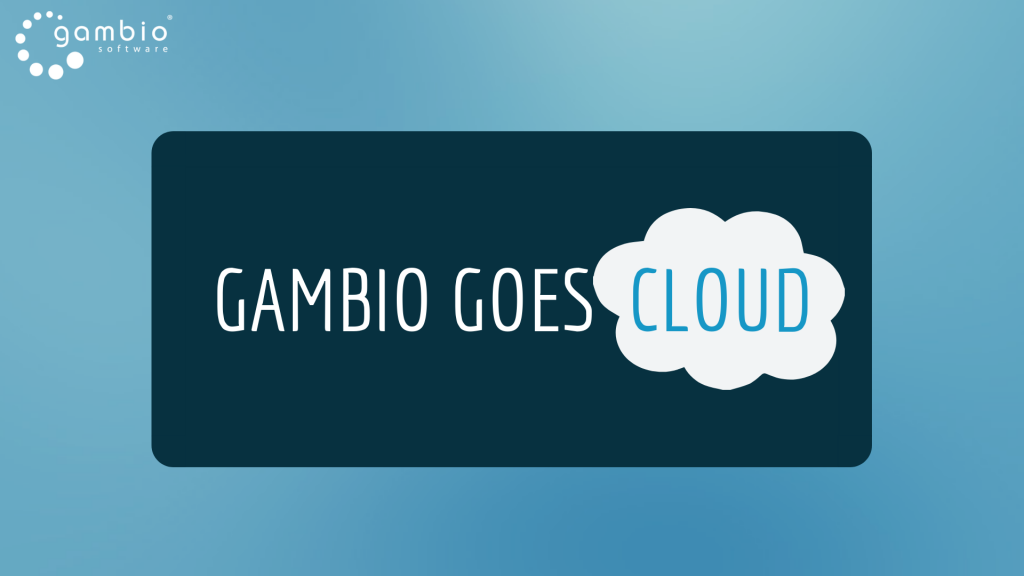 Gambio Shopsoftware jetzt auch als SaaS verfügbar