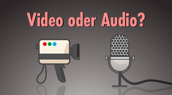 Video vs. Audio im Amrketing | Blogmarks | Zielbar