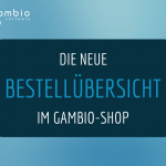 Die neue Bestellübersicht im Gambio-Shop
