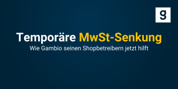 Die temporäre Anpassung der Mehrwertsteuer, die im Konjunkturprogramm der Bundesregierung beschlossen wurde, ist für Onlinehändler Fluch und Segen zugleich. Wir versprechen euch: wir sind für euch da!