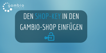 Gambio Shop-Key einfügen