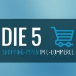 Shopping-Typen im Onlinehandel