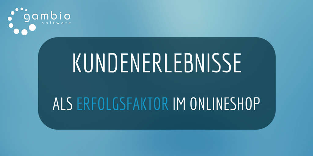Customer Experience positive Kundenerlebnisse Kundenerfahrungen treue Kunden Kundenbindung